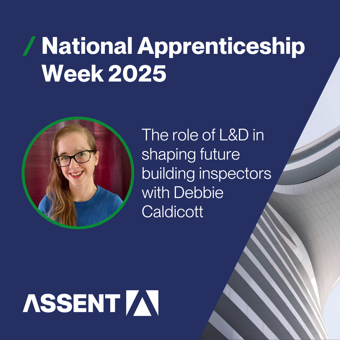 National Apprenticeship Week 2025: The role of L&D in shaping future building inspectors with Debbie Caldicott